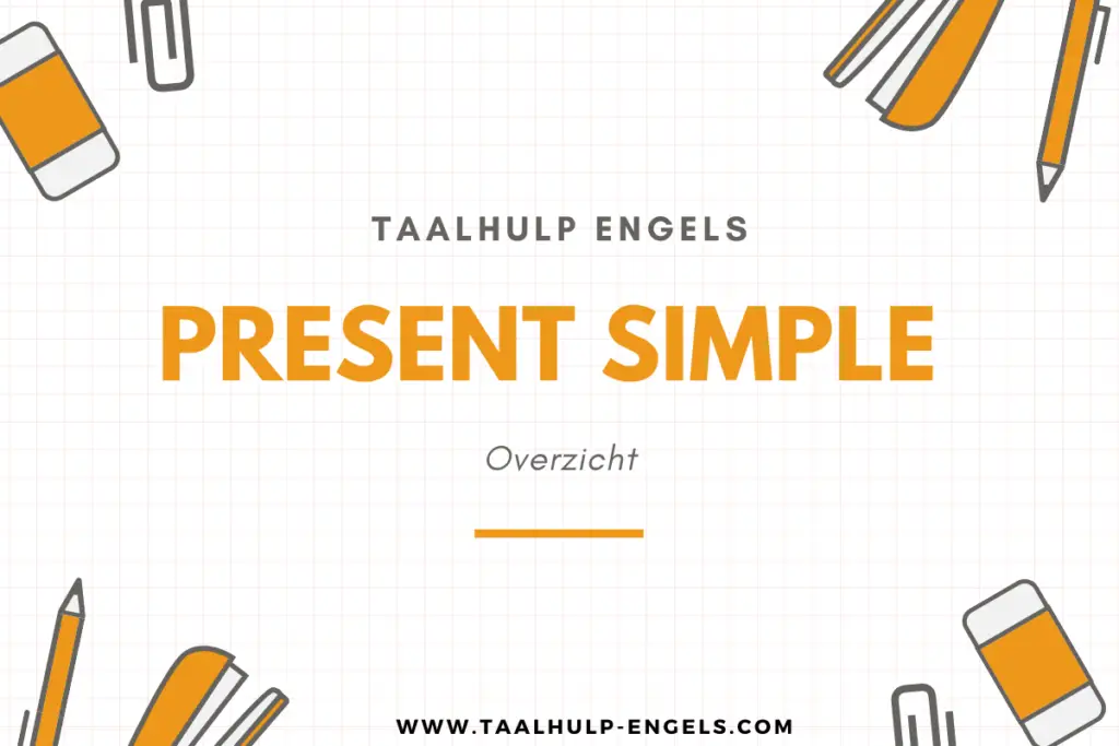 Present Simple Taalhulp Engels