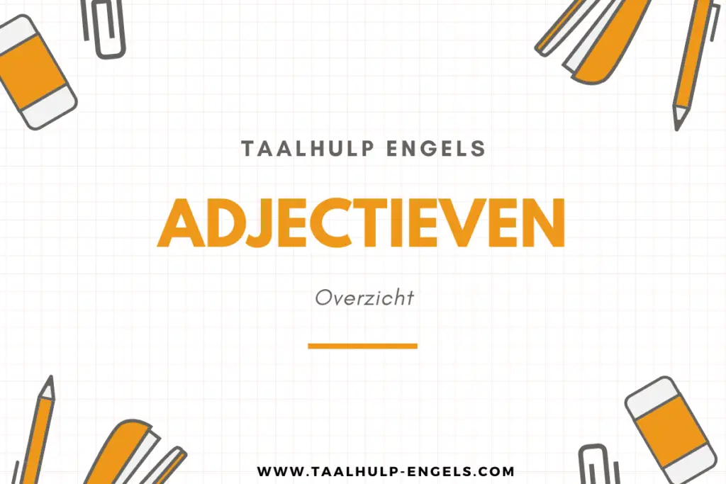 Adjectieven Taalhulp Engels