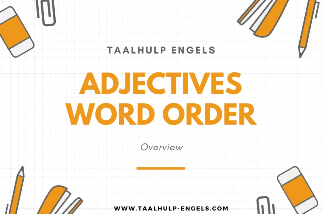 Adjectives Word Order Taalhulp Engels