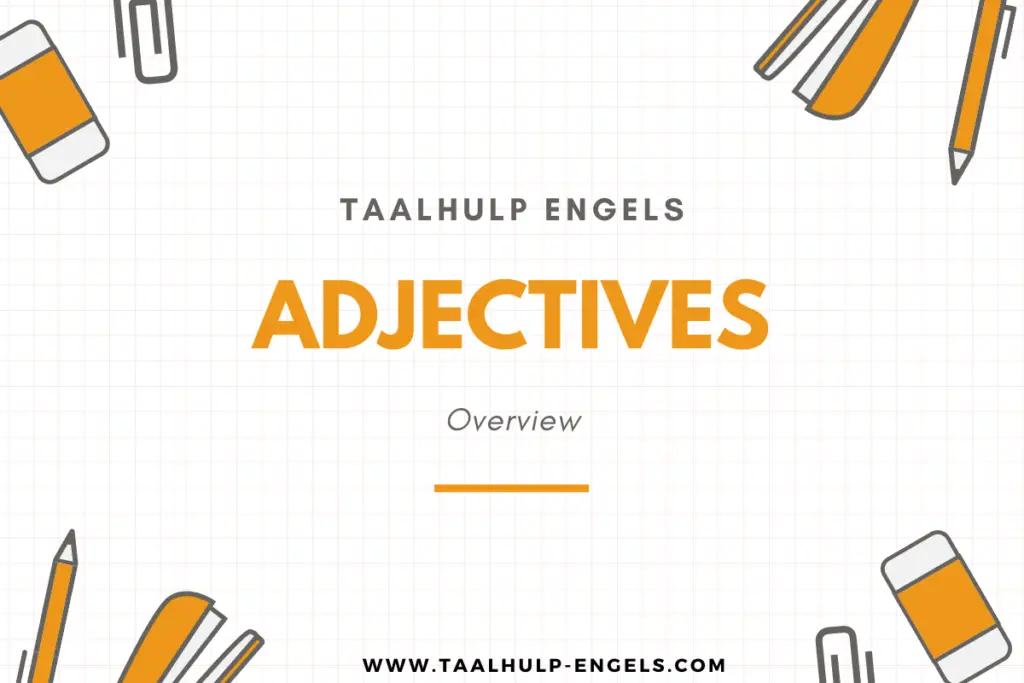Adjectives Taalhulp Engels