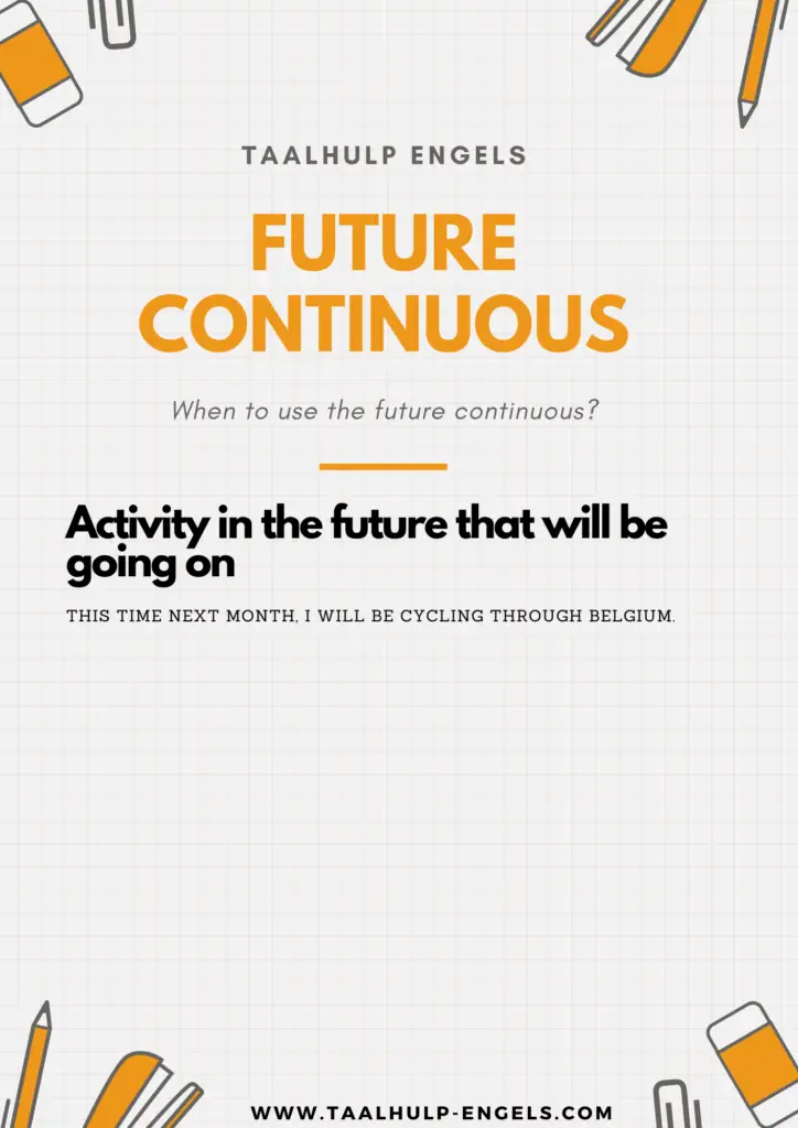 Future continuous - Use Taalhulp Engels