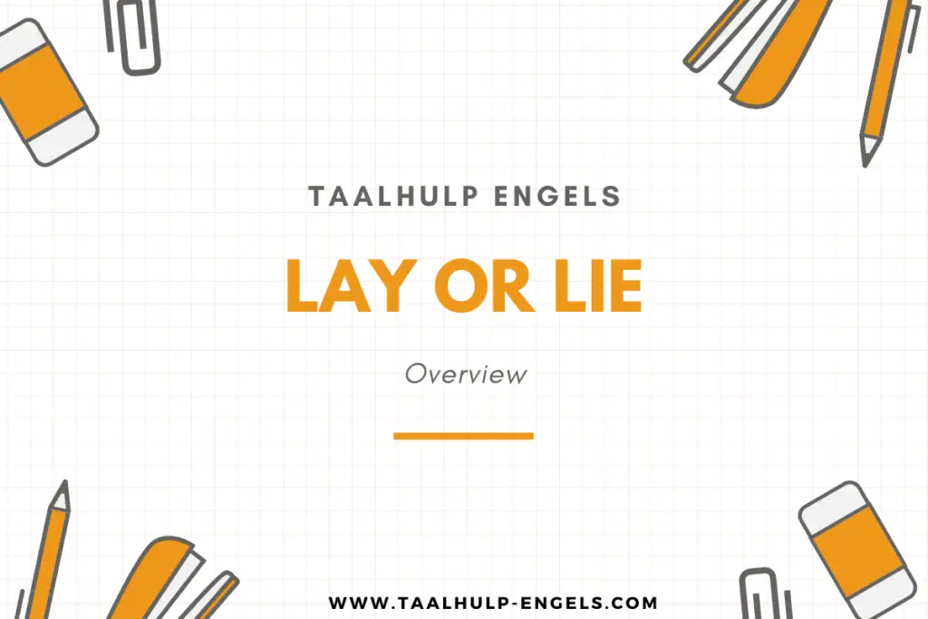 Lay or Lie Taalhulp Engels