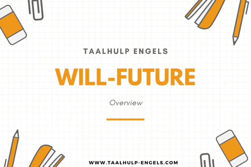 Future Tenses Overview Taalhulp Engels