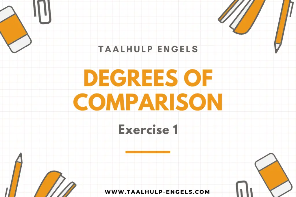 Degrees of Comparison Exercise 1 Taalhulp Engels