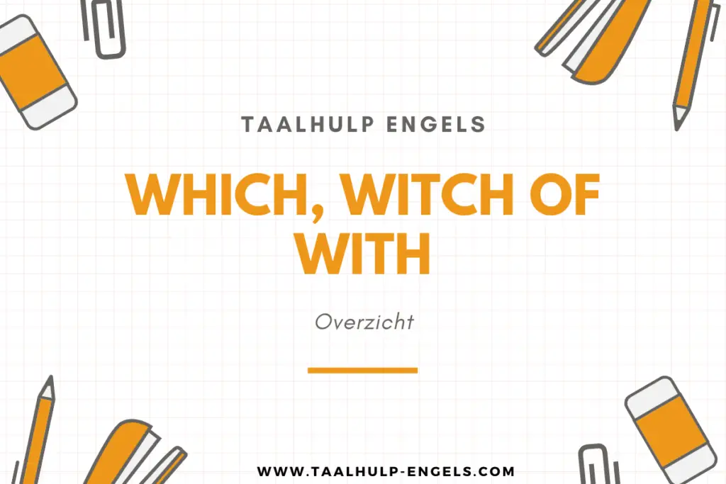 Which Witch of With Taalhulp Engels