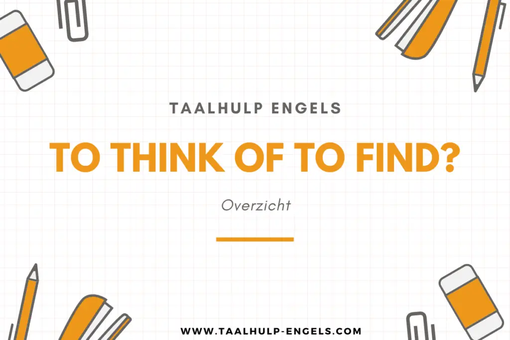 To Think of to Find Taalhulp Engels
